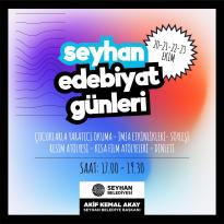 ‘SEYHAN EDEBİYAT GÜNLERİ’ BAŞLIYOR