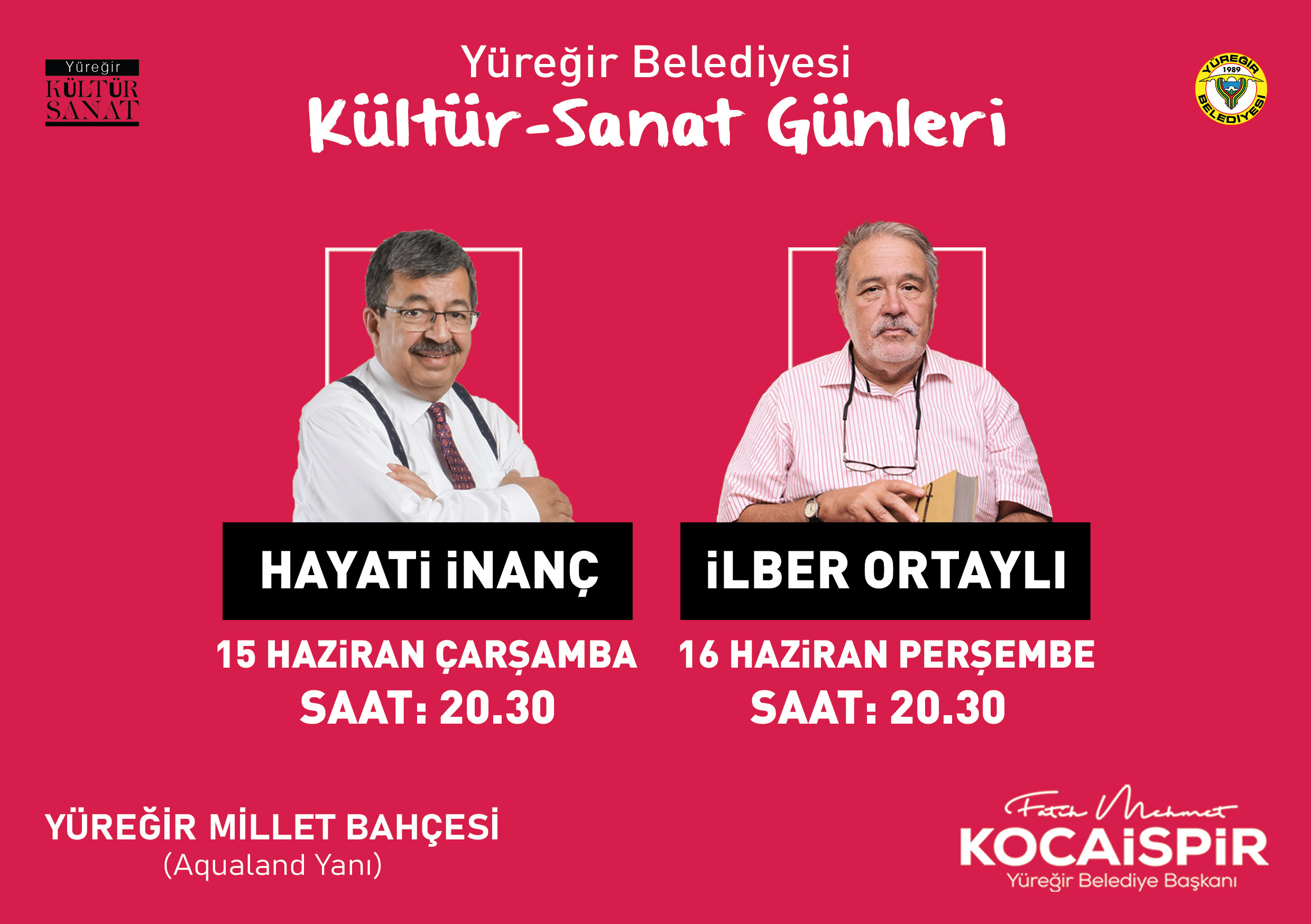 ÇARŞAMBA HAYATİ İNANÇ, PERŞEMBE İLBER ORTAYLI ADANA’DA