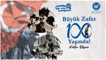 ÇYDD BÜYÜK ZAFER’İN 100. YILI BULUŞMASI