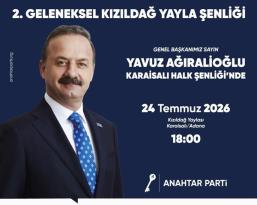 Yavuz Ağıralioğlu Karaisalı ve Kızıldağ’a Geliyor